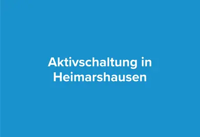 Aktivierung in Heimarshausen